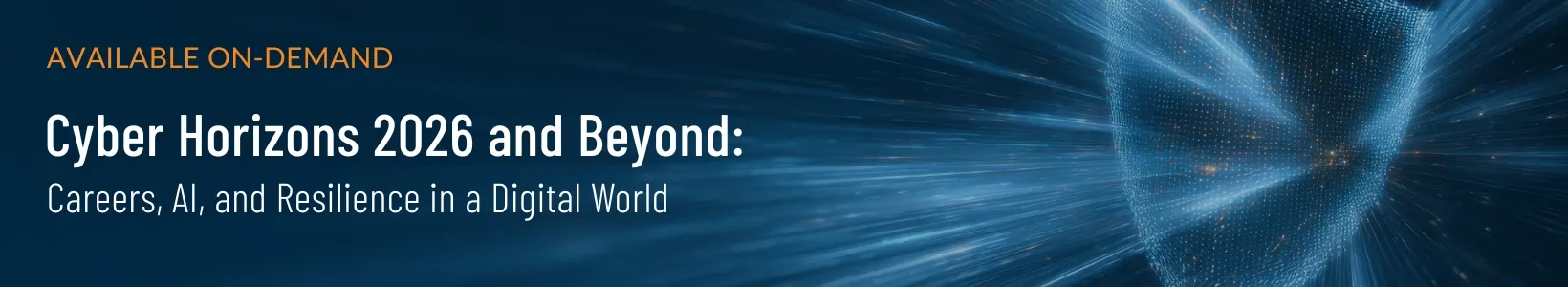 Cyber Horizons 2026 and Beyond